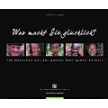 Was macht Sie gl�cklich? 100 Menschen aus der ganzen Welt geben Antwort
