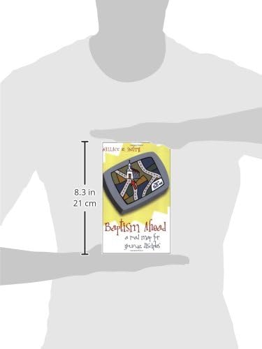 Baptism Ahead A Road Map for Young Disciples