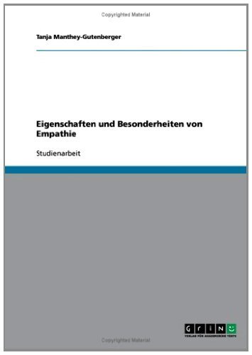 Eigenschaften und Besonderheiten von Empathie (German Edition)