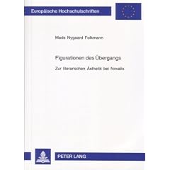 Figurationen des �bergangs: Zur literarischen �sthetik bei Novalis