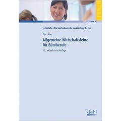 Allgemeine Wirtschaftslehre f�r B�roberufe