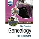 The Greatest Genealogy Tips in the World