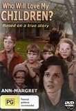 Who Will Love My Children [Australian Import]