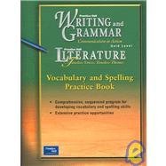 Prentice Hall Literature: Timeless Voices, Timeless Themes- Vocabulary and Spelling Practice Book, Gold Level, by Na