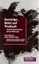 Knowledge, Belief, and Witchcraft: Analytic Experiments in African Philosophy (Mestizo Spaces / Espaces Metisses)