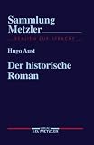 Der historische Roman - Hugo Aust