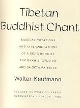 Tibetan Buddhist Chant: Musical Notations and Interpretations of a Song Book by the Bkah Brgyud Pa and Sa Skya Pa Sects (Humanities)