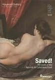 SAVED!: 100 YEARS OF THE NATIONAL ART COLLECTIONS FUND.