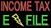 Income Tax E File Outdoor Neon Sign 20 x 37
