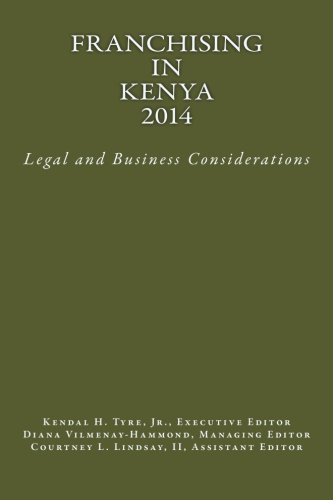 Franchising in Kenya 2014: Legal and Business Considerations