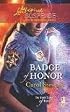 Badge of Honor (In the Line of Fire, Book 2) (Steeple Hill Love Inspired Suspense #116)