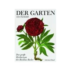 Der Garten von Eichst�tt: Sonderausgabe. Das gro�e Herbarium des Basilius Besler von 1613