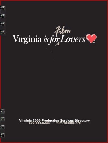 Virginia is for Film Lovers: The Virginia Production Services Directory