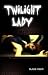 Twilight Lady: The Secret of Cass Corridor
