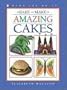 Bake and Make Amazing Cakes (Kids Can Do It)