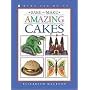 Bake and Make Amazing Cakes (Kids Can Do It)