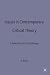 Issues in Contemporary Critical Theory: A Selection of Critical Essays (Casebooks Series)