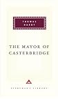 The Mayor of Casterbridge (Everyman's Library (Cloth))