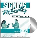 Signing Naturally: Student Workbook, Units 1-6 (Book & DVDs)
