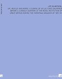 Life in motion;: or, Muscle and nerve; a course of six lectures delivered before a juvenile auditory at the Royal Institution of Great Britain during the Christmas holidays of 1891-93