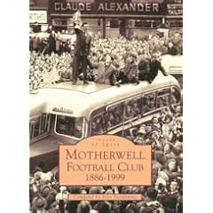 Motherwell Football Club (Archive Photographs: Images of Scotland)