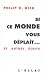 Si ce monde vous deplait