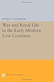 War and rural life in the early modern Low Countries