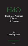 The Neo-Aramaic Dialect of Barwar (Handbook of Oriental Studies)