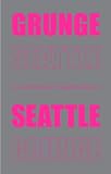 Image of Grunge Seattle (MusicPlace)