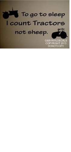 TO GO TO SLEEP I COUNT TRACTORS NOT SHEEP VINYL WALL DECAL KIDS ROOM HOME DECOR NURSERY