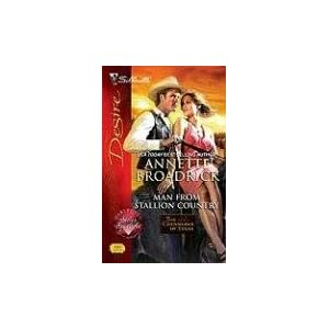 Man From Stallion Country (Silhouette Desire) by Annette Broadrick