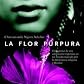 La flor purpura/ Purple Hibiscus (Ficcion) (Spanish Edition)