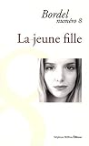 Bordel n°8 La jeune fille