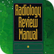Radiology Review Manual (Software for download)