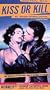 Kiss or Kill: The Ultimate Romantic Getaway (Full Screen Version)