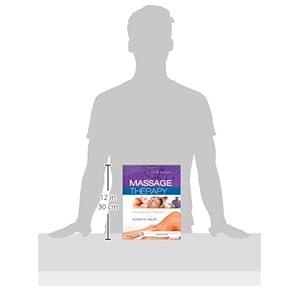 Massage Therapy: Principles and Practice, 5e
