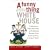 A Funny Thing Happened on the Way to the White House: Foolhardiness, Folly, and Fraud in Presidential Elections, From Andrew Jackson to George W. Bush