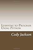 Learning to Program Using Python