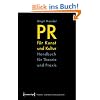 PR f�r Kunst und Kultur: Handbuch f�r Theorie und Praxis