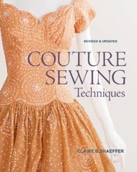 COUTURE SEWING TECHNIQUES.
