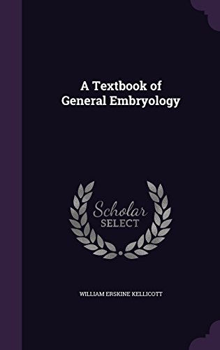 A Textbook of General Embryology