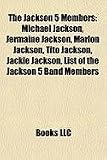 Produkt-Bild: The Jackson 5 Members: Michael Jackson, Jermaine Jackson, Marlon Jackson, Tito Jackson, Jackie Jackson, List of the Jackson 5 Band Members