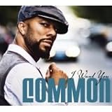Common - I Want You
