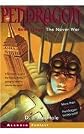 The Never War: Journal of an Adventure Through Time and Space (Pendragon (Pb))