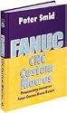 Fanuc CNC Custom Macros: Programming Resources For Fanuc Custom Macros B Users
