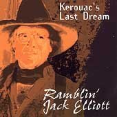 Kerouac's Last Dream by Ramblin' Jack Elliott