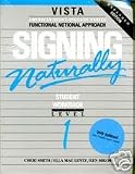 Signing Naturally: Student Workbook Level 1