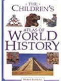 The children's atlas of world history