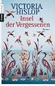 Insel der Vergessenen: Roman