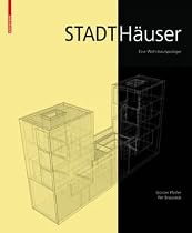 Stadth&auml;user: Eine Wohnbautypologie